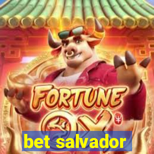 bet salvador